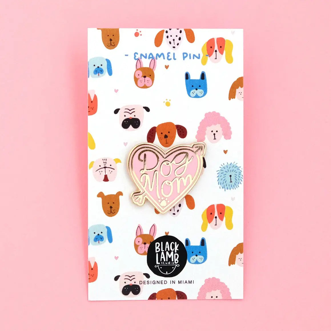 Dog Mom Pin - BLACK LAMB STUDIO